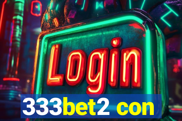 333bet2 con